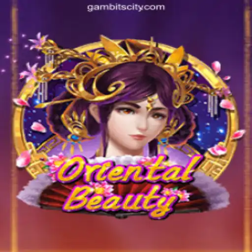 Exploring the World of OrientalBeauty at GAMBIT CITY Online Casino Philippines