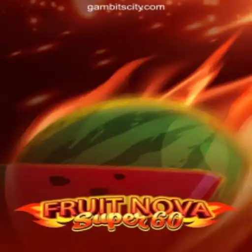 Exploring the Exciting World of FruitNovaSuper60 at GAMBIT CITY Online Casino Philippines