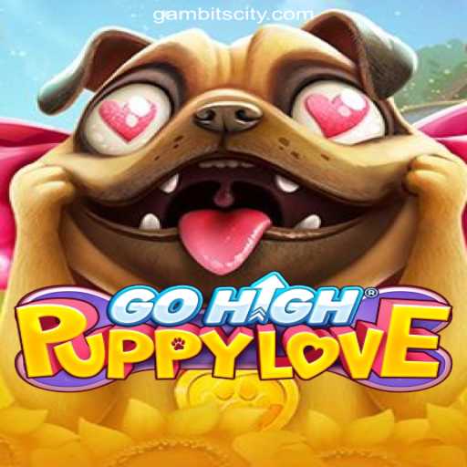 GoHighPuppyLove: A New Adventure in GAMBIT CITY Online Casino Philippines