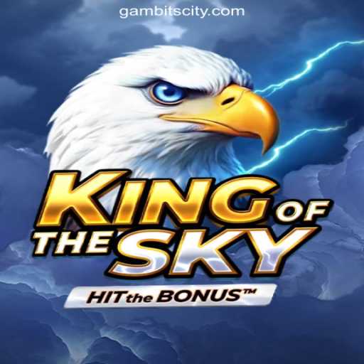 KingOfTheSky: A Thrilling Adventure in GAMBIT CITY Online Casino Philippines